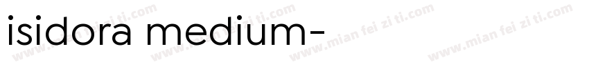 isidora medium字体转换